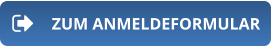 ZUM ANMELDEFORMULAR